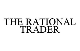 THE RATIONAL TRADER