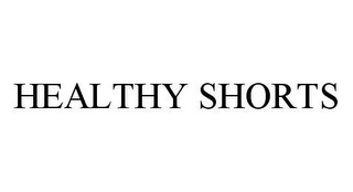 HEALTHY SHORTS