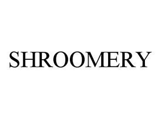 SHROOMERY