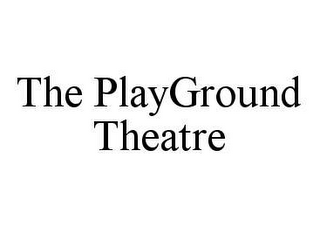 THE PLAYGROUND THEATRE