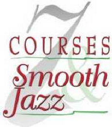 COURSES SMOOTH JAZZ