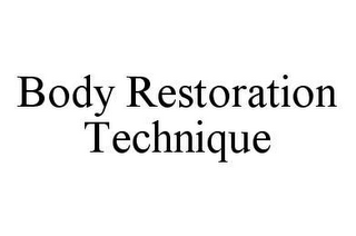 BODY RESTORATION TECHNIQUE