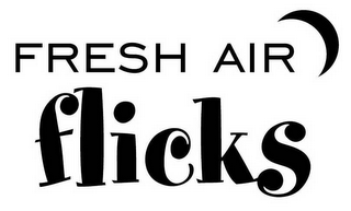 FRESH AIR FLICKS