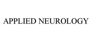 APPLIED NEUROLOGY