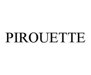 PIROUETTE