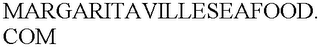 MARGARITAVILLESEAFOOD.COM