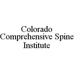 COLORADO COMPREHENSIVE SPINE INSTITUTE