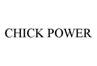 CHICK POWER