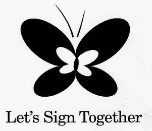 LET'S SIGN TOGETHER