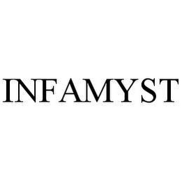 INFAMYST