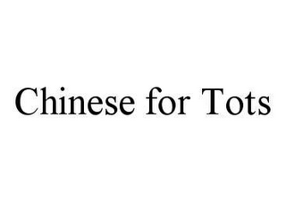 CHINESE FOR TOTS