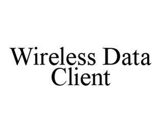 WIRELESS DATA CLIENT