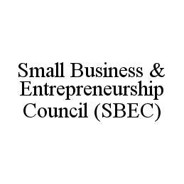 SMALL BUSINESS & ENTREPRENEURSHIP COUNCIL (SBEC)