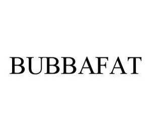 BUBBAFAT