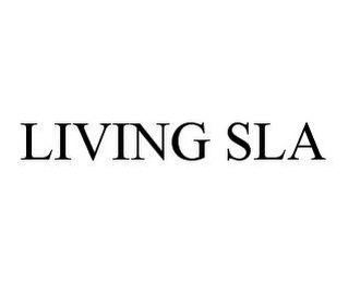 LIVING SLA