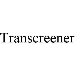 TRANSCREENER