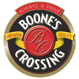 BC BOONE'S CROSSING PREMIUM QUALITY ALWAYS A VALUE