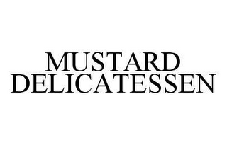 MUSTARD DELICATESSEN