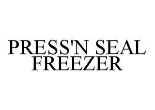 PRESS'N SEAL FREEZER