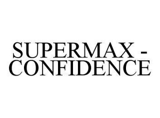 SUPERMAX - CONFIDENCE