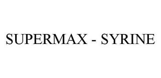 SUPERMAX - SYRINE