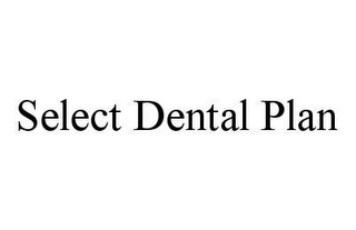 SELECT DENTAL PLAN