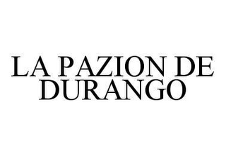 LA PAZION DE DURANGO