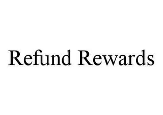 REFUND REWARDS