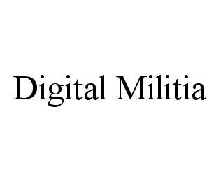 DIGITAL MILITIA