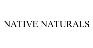 NATIVE NATURALS