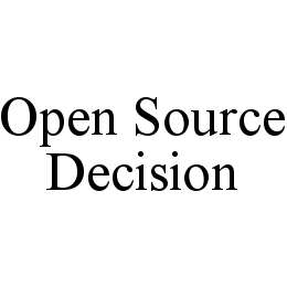 OPEN SOURCE DECISION