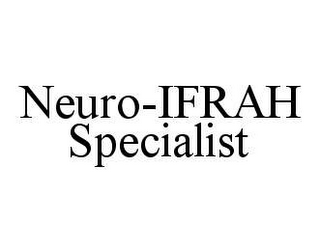 NEURO-IFRAH SPECIALIST