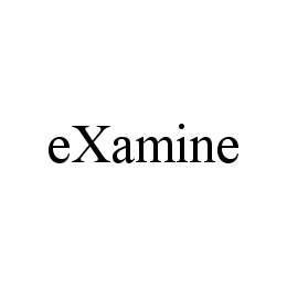 EXAMINE