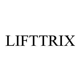 LIFTTRIX