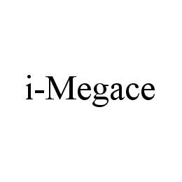 I-MEGACE