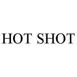 HOT SHOT