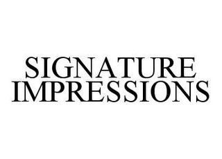 SIGNATURE IMPRESSIONS