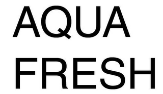 AQUA FRESH