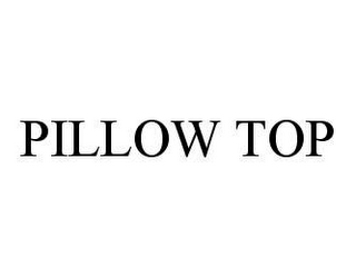 PILLOW TOP