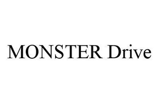 MONSTER DRIVE