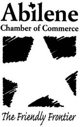 ABILENE CHAMBER OF COMMERCE THE FRIENDLY FRONTIER