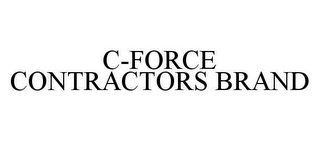 C-FORCE CONTRACTORS BRAND