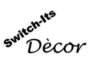 SWITCH-ITS DÈCOR