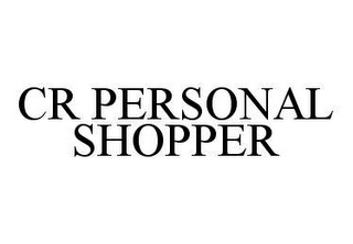 CR PERSONAL SHOPPER