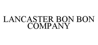 LANCASTER BON BON COMPANY