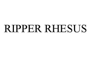 RIPPER RHESUS