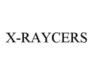 X-RAYCERS