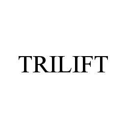 TRILIFT