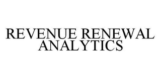 REVENUE RENEWAL ANALYTICS