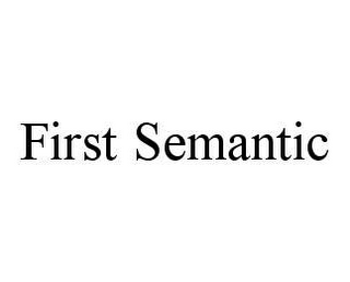 FIRST SEMANTIC